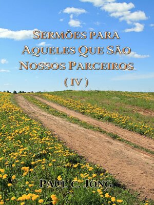 cover image of SERMÕES PARA AQUELES QUE SÃO NOSSOS PARCEIROS (Ⅳ)